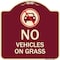 Signmission Designer Series No Vehicles on Grass, Burgundy Heavy-Gauge Aluminum Sign, 18" x 18", BU-1818-23552 A-DES-BU-1818-23552 - alternate 1